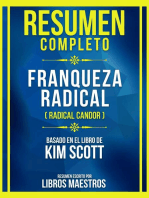 Resumen Completo - Franqueza Radical (Radical Candor) - Basado En El Libro De Kim Scott: (Edicion Extendida)