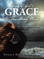 Finding God’s Grace In This Messy World