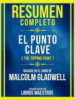 Resumen Completo - El Punto Clave (The Tipping Point) - Basado En El Libro De Malcolm Gladwell: (Edicion Extendida)