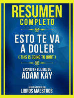 Resumen Completo - Esto Te Va A Doler (This Is Going To Hurt) - Basado En El Libro De Adam Kay: (Edicion Extendida)