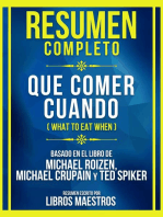 Resumen Completo - Que Comer Cuando (What To Eat When) - Basado En El Libro De Michael Roizen, Michael Crupain Y Ted Spike: (Edicion Extendida)