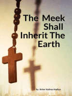 The Meek Shall Inherit the Earth