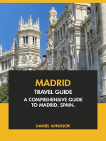 Madrid Travel Guide: A Comprehensive Guide to Madrid, Spain