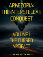 Arkezoria: The Interstellar Conquest - Volume I - The Cursed Artifact: Arkezoria: The Interstellar Conquest, #1