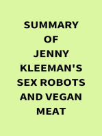 Summary of Jenny Kleeman's Sex Robots and Vegan Meat
