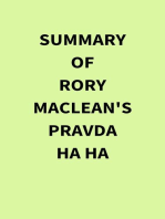 Summary of Rory MacLean's Pravda Ha Ha