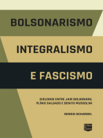 Bolsonarismo, Integralismo e Fascismo: Diálogos entre Jair Bolsonaro, Plínio Salgado e Benito Mussolini