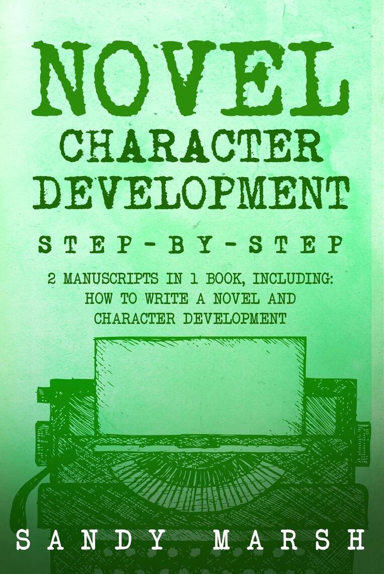 Novel Character Development by Sandy Marsh (Ebook) - Read free for 30 days