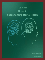 Fuel Minds: Phase 1: (Understanding Mental Health)