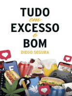 Tudo em Excesso é Bom: Edição portuguesa