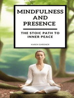 Mindfulness and Presence: The Stoic Path to Inner Peace