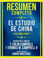 Resumen Completo - El Estudio De China (The China Study) - Basado En El Libro De T. Colin Campbell Y Thomas M. Campbell Ii: (Edicion Extendida)