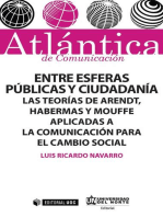 Entre esferas públicas y ciudadanía: Las teorías de Arendt, Habermas y Mouffe aplicadas a la comunicación para el cambio social