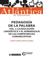 Pedagogía de la palabra (Volumen I): La educación lingüística y el aprendizaje de las competencias comunicativas
