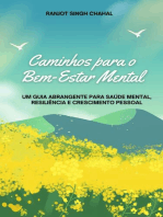 Caminhos para o Bem-Estar Mental: Um Guia Abrangente para Saúde Mental, Resiliência e Crescimento Pessoal