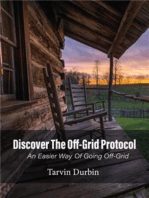 Discover The Off-Grid Protocol: An Easier Way Of Going Off-Grid...
