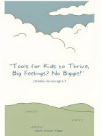 Tools for Kids to Thrive, Big Feelings? No Biggie! Life Hacks For Kids: Life Hacks For Kids age 4-7