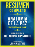 Resumen Completo - Anatomia De La Paz (The Anatomy Of Peace) - Basado En El Libro De The Arbinger Institute: (Edicion Extendida): (Edicion Extendida)