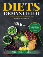 Diets Demystified: A Critical Evaluation of popular Plans: 16 Diets Reviewed