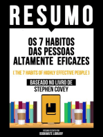 Resumo - Os 7 Habitos Das Pessoas Altamente Eficazes (The 7 Habits Of Highly Effective People) - Baseado No Livro De Stephen Covey