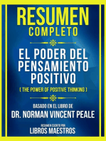 Resumen Completo - El Poder Del Pensamiento Positivo (The Power Of Positive Thinking) - Basado En El Libro De Dr. Norman Vincent Peale