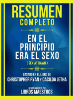 Resumen Completo - En El Principio Era El Sexo (Sex At Dawn) - Basado En El Libro De Christopher Ryan Y Cacilda Jetha: (Edicion Extendida)