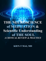 THE NEUROSCIENCE of MEDITATION and SCIENTIFIC UNDERSTANDING OF THE SOUL A CRITICAL REVIEW and PRACTICE