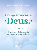 Como invocar a Deus, honesta e efetivamente, não apenas com palavras