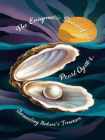 The Enigmatic Beauty of the Pearl Oyster : Unraveling Nature's Treasure