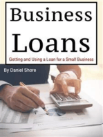 Business Loans: Getting and Using a Loan for a Small Business