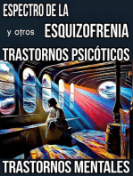 Espectro de la Esquizofrenia y otros Trastornos Psicóticos. Trastornos Mentales.: Trastornos Mentales, #11