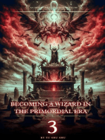 Becoming a Wizard in the Primordial Era: Becoming a Wizard in the Primordial Era, #3