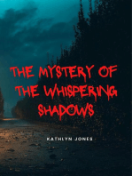 The Mystery Of The Whispering Shadows