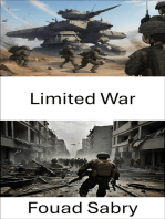 Limited War: Limited War - Strategies and Implications in Modern Conflicts