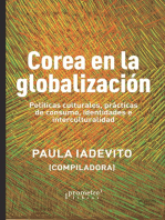 Corea en la globalización: Escritos sobre políticas culturales, prácticas de consumo, identidades e interculturalidad