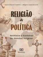 Religião e Política:  territórios e fronteiras do domínio religioso