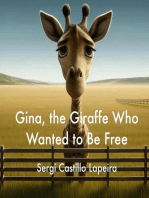Gina, the Giraffe Who Wanted to Be Free