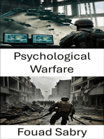 Psychological Warfare: Strategies and Tactics in Modern Conflict