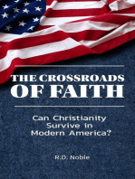 The Crossroads of Faith: Can Christianity Survive in Modern America?