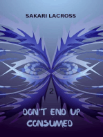 Don't End Up Consumed 2: A Final World, #3