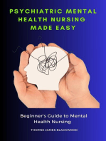 Psychiatric Mental Health Nursing Made Easy: Beginner's Guide to Mental Health Nursing