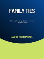 Family Ties: Strengthening Bonds Across Generations