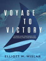 Voyage to Victory: Stories and Strategies for Resilience, Risk and Reward