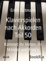 Klavierspielen nach Akkorden Teil 50: Kommet ihr Hirten, ihr Männer und Frau'n