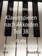 Klavierspielen nach Akkorden Teil 38: O alte Burschenherrlichkeit