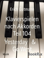 Klavierspielen nach Akkorden Teil 104: Yesterday   &    Go West