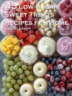 45 Low-Sugar Sweet Treats Recipes for Home