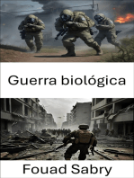 Guerra biológica: Estrategias, riesgos y defensas