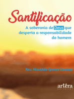 Santificação: A Soberania de Deus que Desperta a Responsabilidade do Homem