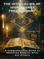 The Intricacies of High-Degree Freemasonry: A Comprehensive Guide to Advanced Masonic Rites and Rituals